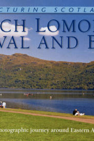 Cover of Loch Lomond, Cowal & Bute: Picturing Scotland