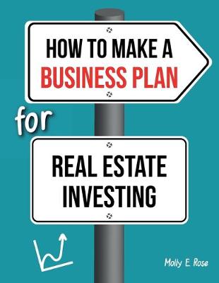 Book cover for How To Make A Business Plan For Real Estate Investing