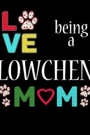 Cover of Love Being a Lowchen Mom