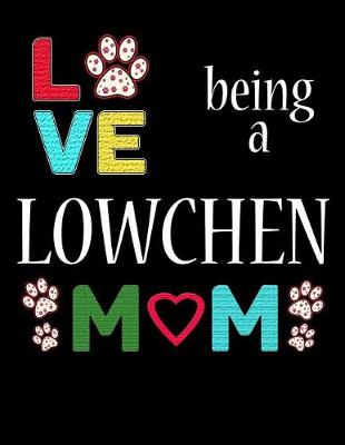 Book cover for Love Being a Lowchen Mom