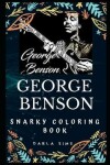 Book cover for George Benson Snarky Coloring Book