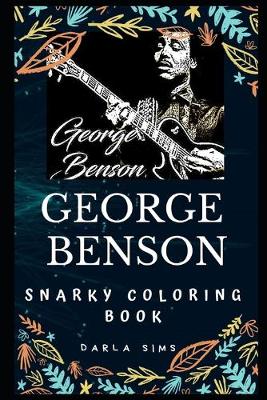 Cover of George Benson Snarky Coloring Book