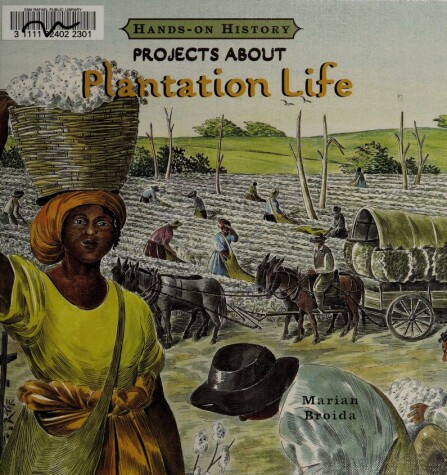 Cover of Projects about Plantation Life