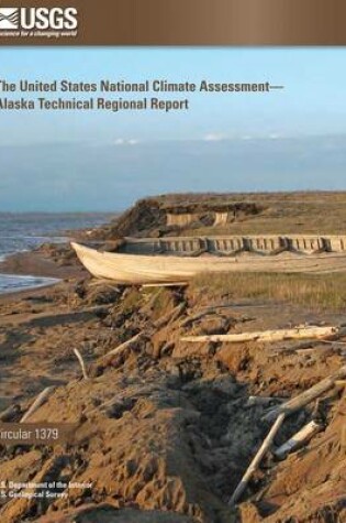 Cover of The United States National Climate Assessment - Alaska Technical Regional Report
