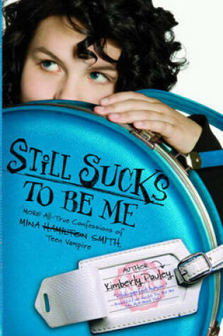 Cover of Still Sucks to Be Me