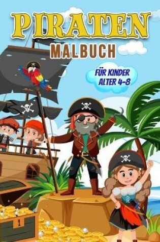 Cover of Piraten Malbuch für Kinder Alter 4-8