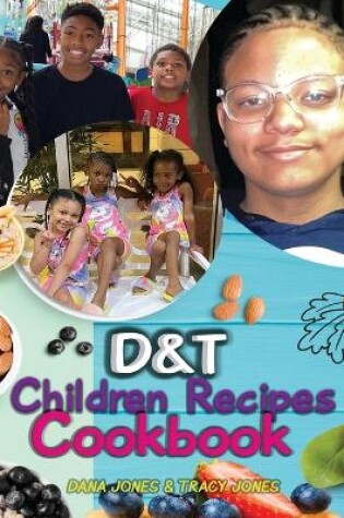 Cover of D&T Children Recipes CookBook