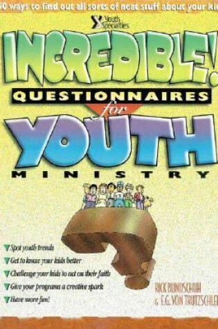 Cover of Incredible! Questionnaires for Youth Ministry