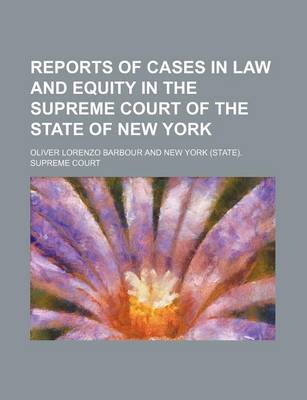 Book cover for Reports of Cases in Law and Equity in the Supreme Court of the State of New York (Volume 29)