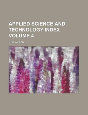 Book cover for Applied Science and Technology Index Volume 4