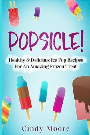 Cover of Popsicle!