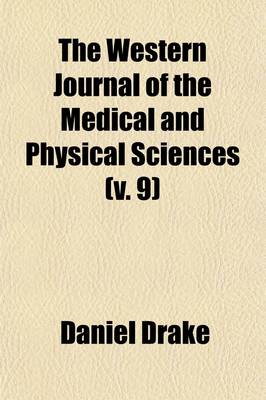 Book cover for The Western Journal of the Medical and Physical Sciences (Volume 9)