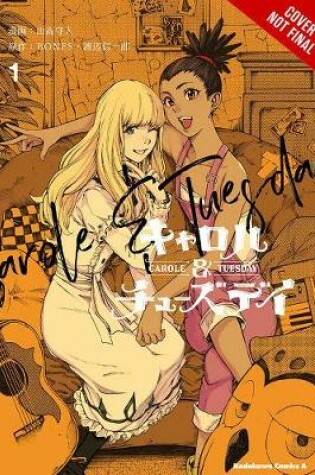 Cover of Carole & Tuesday, Vol. 1