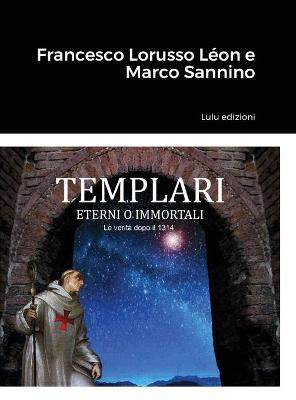 Book cover for Templari - Eterni O Immortali