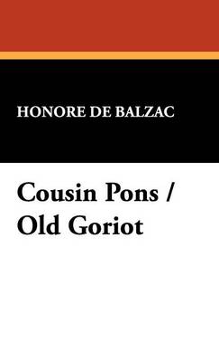 Book cover for Cousin Pons / Old Goriot