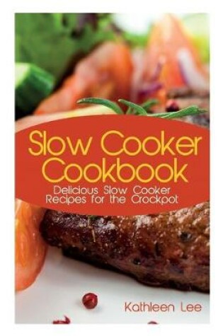 Cover of Slow Cooker Cookbook