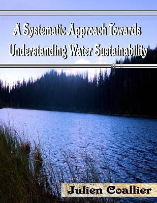 Book cover for A Systematic Approach Towards Understanding Water Sustainability