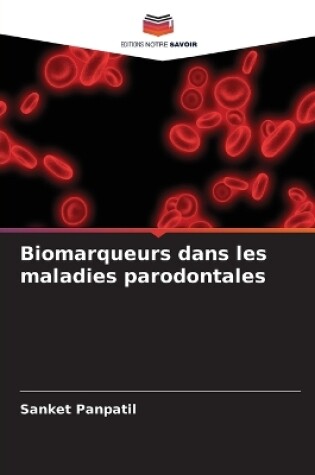 Cover of Biomarqueurs dans les maladies parodontales