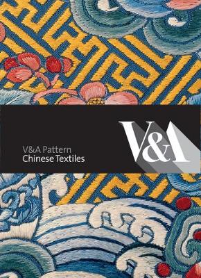 Book cover for V&a Pattern: Chinese Textiles