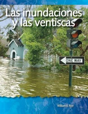 Cover of Las inundaciones y las ventiscas (Floods and Blizzards) (Spanish Version)