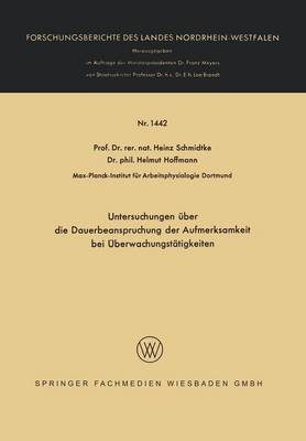 Cover of Untersuchungen über die Dauerbeanspruchung der Aufmerksamkeit bei Überwachungstätigkeiten