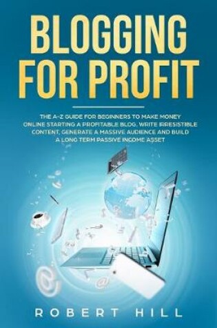 Cover of Blogging For Profit
