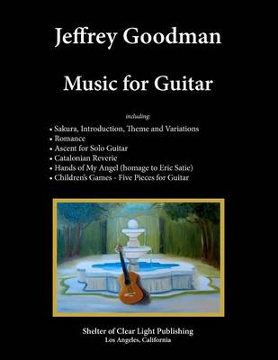 Book cover for Jeffrey Goodman Music for Guitar