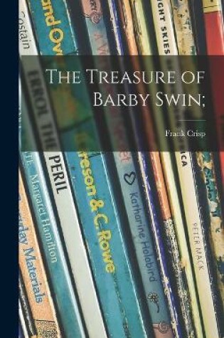 Cover of The Treasure of Barby Swin;