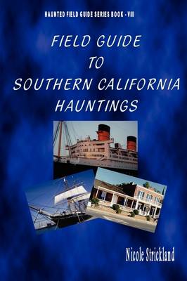 Book cover for Field Guide to Southern California Hauntings