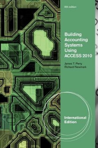 Cover of Building Accounting Systems Using Access 2010, International Edition