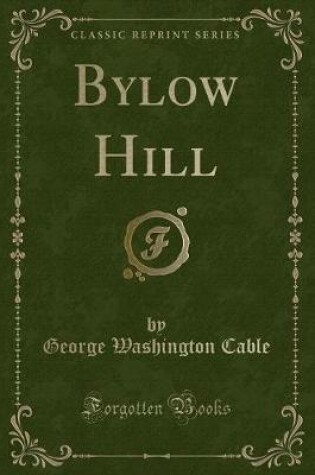 Cover of Bylow Hill (Classic Reprint)