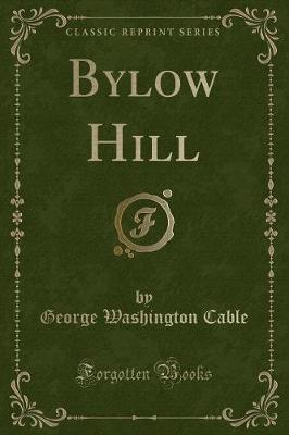 Book cover for Bylow Hill (Classic Reprint)