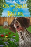 Book cover for On the Trail of a Killer