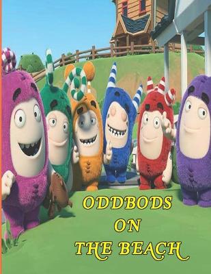 Book cover for Oddbods on the Beach