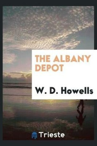 Cover of The Albany Depot