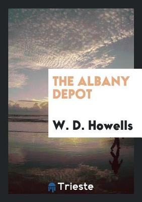 Book cover for The Albany Depot