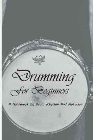 Cover of Drumming For Beginners