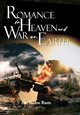 Book cover for Romance in Heaven and War on Earth