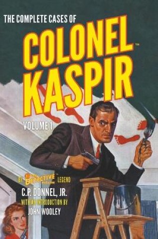 Cover of The Complete Cases of Colonel Kaspir, Volume 1