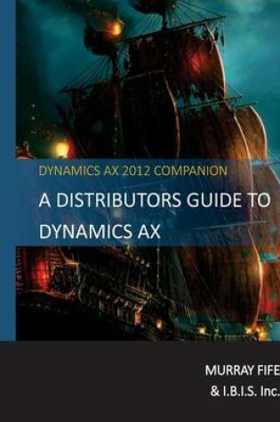 Cover of A Distributors Guide to Dynamics Ax