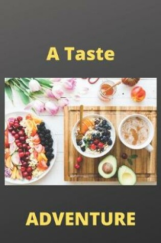 Cover of A Taste Adventure