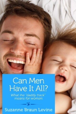 Cover of Can Men Have It All?