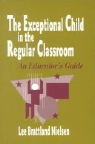 Cover of The Exceptional Child in the Regular Classroom