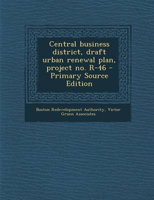 Book cover for Central Business District, Draft Urban Renewal Plan, Project No. R-46 - Primary Source Edition