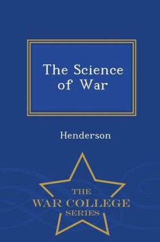 Cover of The Science of War - War College Series