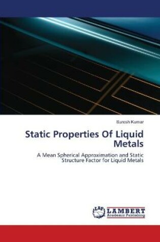 Cover of Static Properties Of Liquid Metals