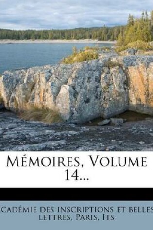 Cover of Memoires, Volume 14...