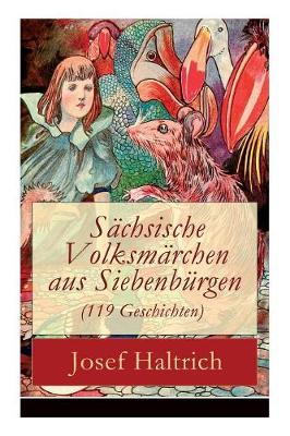 Book cover for Sächsische Volksmärchen aus Siebenbürgen (119 Geschichten)