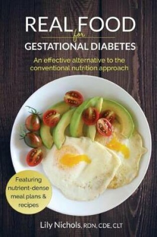 Cover of Real Food for Gestational Diabetes