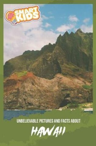 Cover of Unbelievable Pictures and Facts About Hawaii